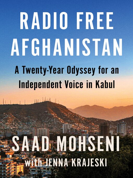 Title details for Radio Free Afghanistan by Saad Mohseni - Wait list